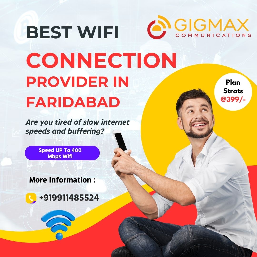 Best WiFi Connection Provider in Faridabad – Gigmax